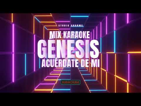 Mix GENESIS KARAOKE - te casas en privado - acuérdate de mi - corazón corazón