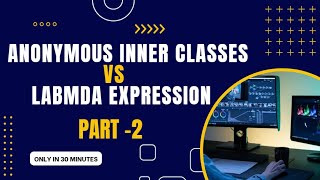 Download the video "Anonymous inner classes vs Lambda Expression"