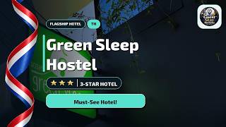 Chiang Mai Green Sleep Hostel: What You Need to Know🛏️