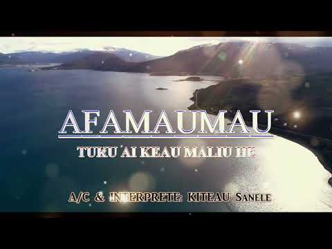 AFAMAUMAU - Tuku Ai Keau Maliu He - Officiel Music Vidéo 2022 - Wallis et Futuna.