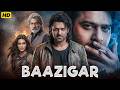 Prabhas S BAAZIGAR Full Movie Hindi Dubbed 2026 New Released Full Hindi Dubbed Action Movie 2026