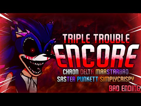 Triple Trouble (Encore) (Bad Ending) - VS. Sonic.EXE: Do-Over