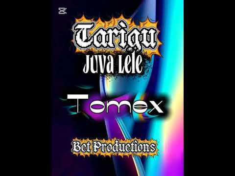TARIGU JUVA LELE- TOMEX
