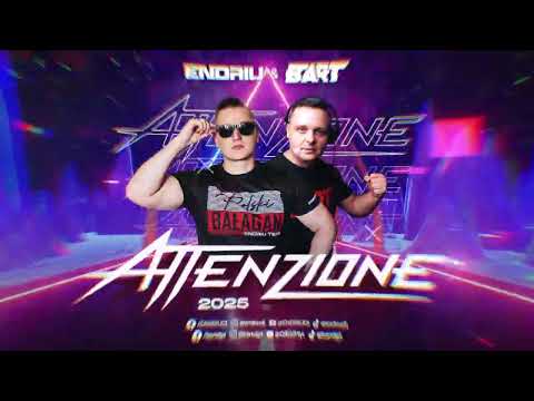 ENDRIU & BART - ATTENZIONE 2025