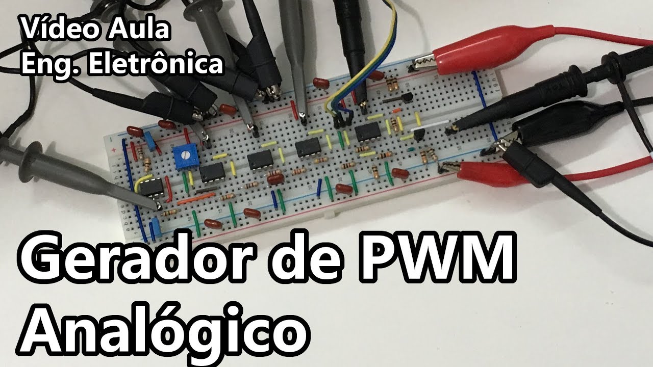 GERADOR DE PWM ANALÓGICO | Vídeo Aula #278