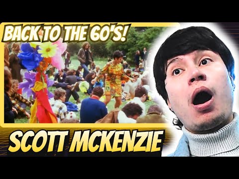So These Are The 60's? | Scott McKenzie - San Francisco | REACTION