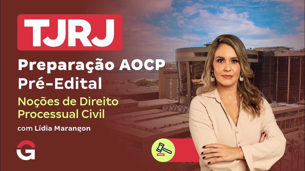 Concurso TJ RJ | Preparação AOCP Pré-Edital:   Noções de Direito Processual Civil