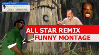 Smash Mouth - All Star Remix - FUNNY MONTAGE