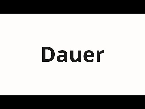 How to pronounce Dauer