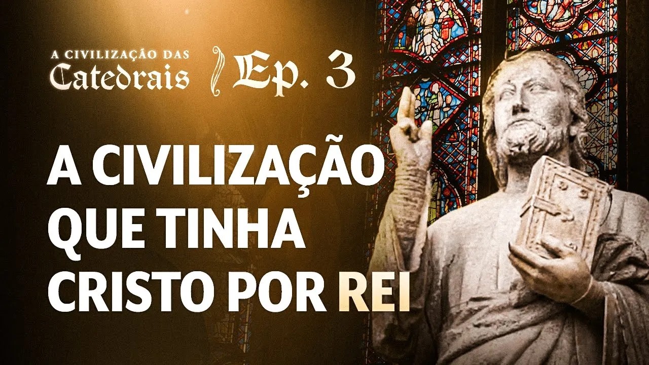 Jesus Cristo: Centro do Mundo Medieval | A Civilização das Catedrais