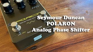 Video thumbnail for Seymour Duncan: POLARON Analog Phase Shifter by Brett Kingman