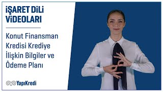 Konut Finansman Kredisi Krediye İlişkin Bilgiler ve Ödeme Planı