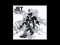 JET - Hey Kids [Old Version] Lyrics (HQ) 