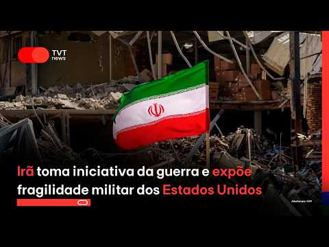 Irã toma iniciativa da guerra e expõe fragilidade militar dos Estados Unidos