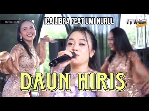 DAUN HIRIS ( ICA LIBRA feat UMI NURUL ) TANJIDOR - ITING SQUAD MUSIC