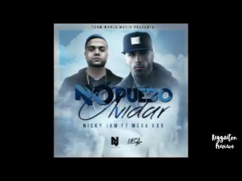 Nicky Jam Ft. Mega XxX - No Puedo Olvidar