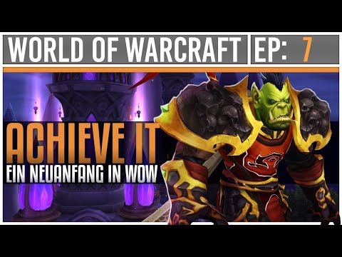 Charakter auf Stufe 120 Ausrüsten & Fliegen Farmen in Legion und BFA - Folge #7 [Achieve it]