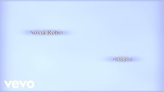Download lagu ROSALÍA - Novia Robot mp3 Download lagu ROSALÍA - Novia Robot mp3