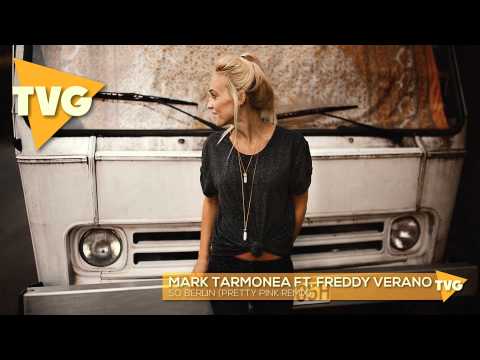 Mark Tarmonea ft. Freddy Verano - So Berlin (Pretty Pink Remix)