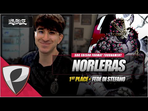 NORLERAS | 1st Place SDG Edison Tournament Messina (+30 Players) 🕒 Deck Profile - Fede Di Stefano