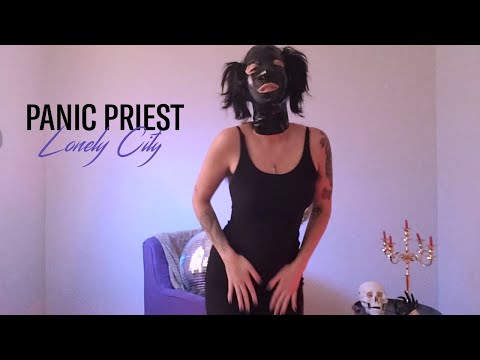 Panic Priest - Lonely City (Official Music Video)