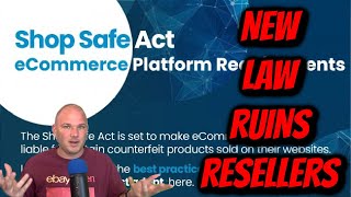 Shop Safe Law could RUIN RESELLING (2022)