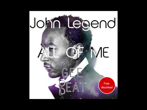 John Legend - All of Me (Gee Beat Remix)