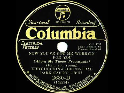 1932 Eddy Duchin - Now You've Got Me Worryin' For You (Frances Langford, vocal)