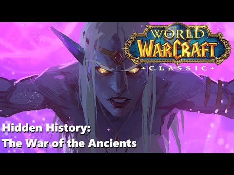 World of Warcraft Classic | Hidden History: The War of the Ancients