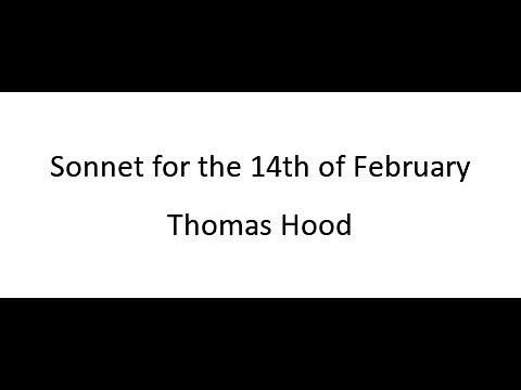 Sonnet for the 14th of February - Thomas Hood