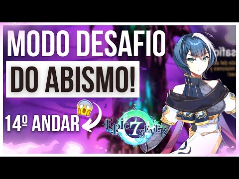 DESAFIO DO ABISMO 14º ANDAR - EPIC SEVEN !!!!!!