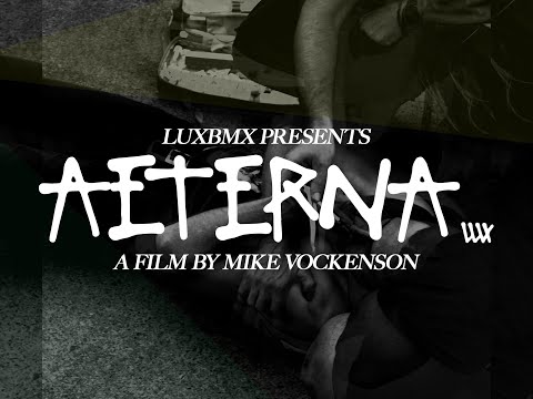 LUXBMX AETERNA - FINAL TRAILER - Australian BMX Full Length Video