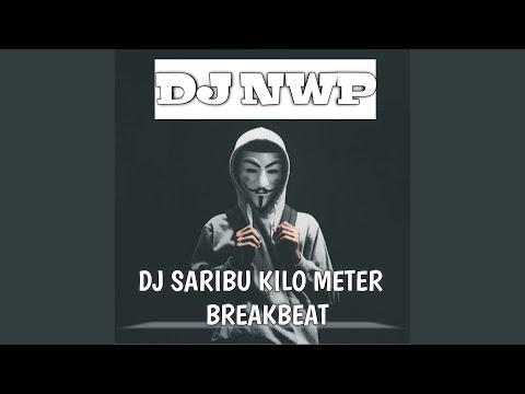 Dj Saribu Kilo Meter