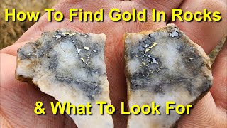 How To Find Gold In Rock & What To Look For!