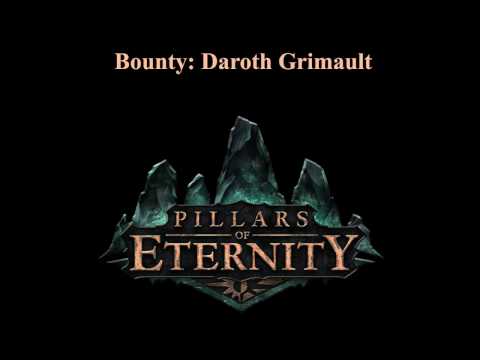 Pillars of Eternity - Bounty Daroth Grimault