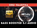 ORU VAARTHA ️ 5 1 SURROUND ️ BASS BOOSTED SUB BASS Tharmiganp