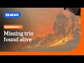 Missing Trio Found Safe More Than 115 Properties Destroyed In Victorian Fires ABC NEWS