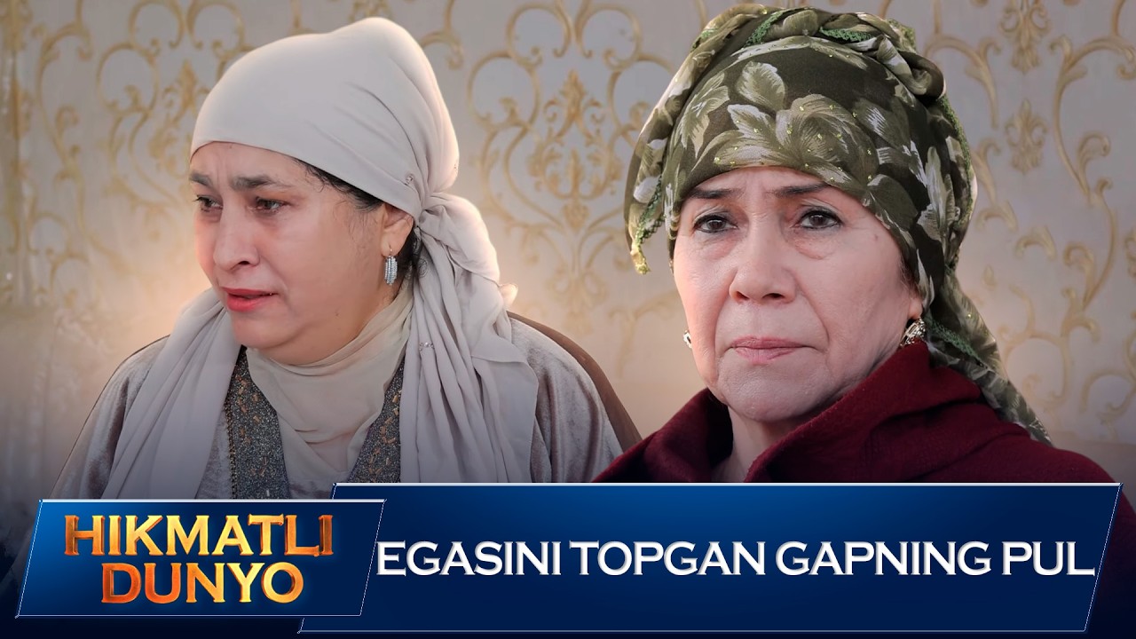 Egasini topgan gapning puli I Hikmatli dunyo telenovellasi