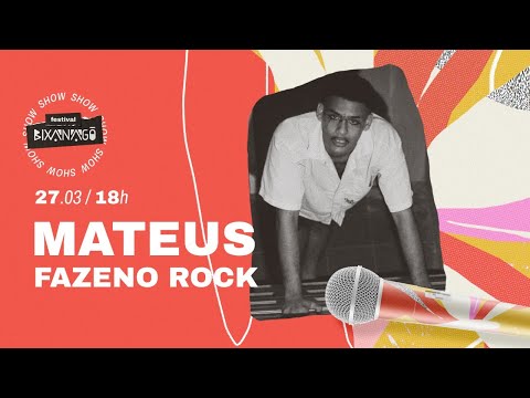 Mateus Fazeno Rock Live Festival BixaNagô