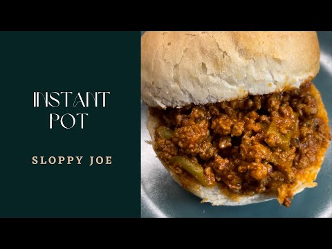 -Instant pot- Sloppy Joe