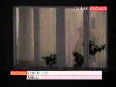 Leos Mares   Miluju