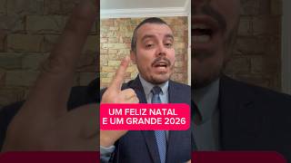FELIZ NATAL E GRANDE 2026
