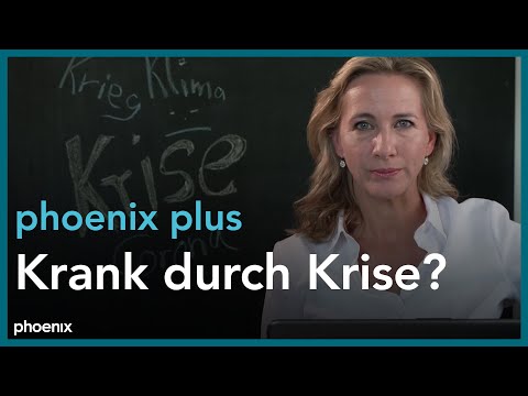 phoenix plus: Krank durch Krise?