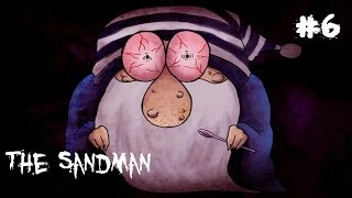 I MEET THE SANDMAN! | The Sandman [6]