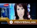 Titi DJ - Penyesalan