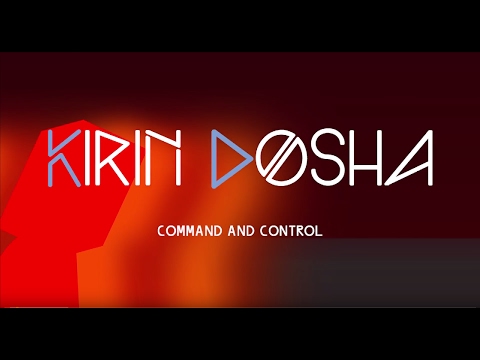 Kirin Dosha - Command and Control (OFFICIAL LYRICS VIDEO) - VOSTFR