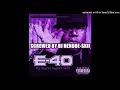 E-40 - JB STOMP DOWN [SKIT] (SCREWED)
