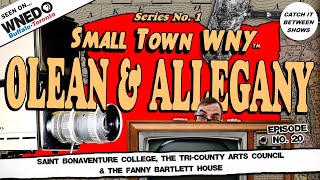 Olean & Allegany, NY - St. Bonaventure College, The Tri-County Arts Council & The Bartlett House