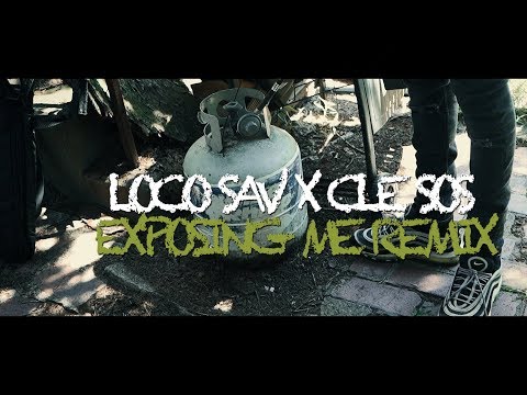 Loco Sav x Cle Sos - Exposing Me Remix
