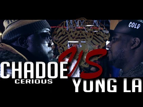 Yung La vs Chadoe Cerious